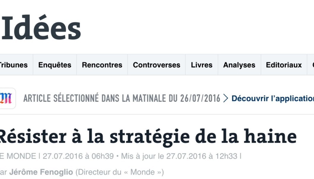 Motstå hatets strategi, skriver Le Monde i sin begrunnelse for å nekte terroristene publisitet. Motstå hatets strategi, skriver Le Monde i sin begrunnelse for å nekte terroristene publisitet.