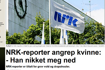 Hvorfor NRK-reporter? Hvorfor ikke journalist? Eller gjerningsmann
