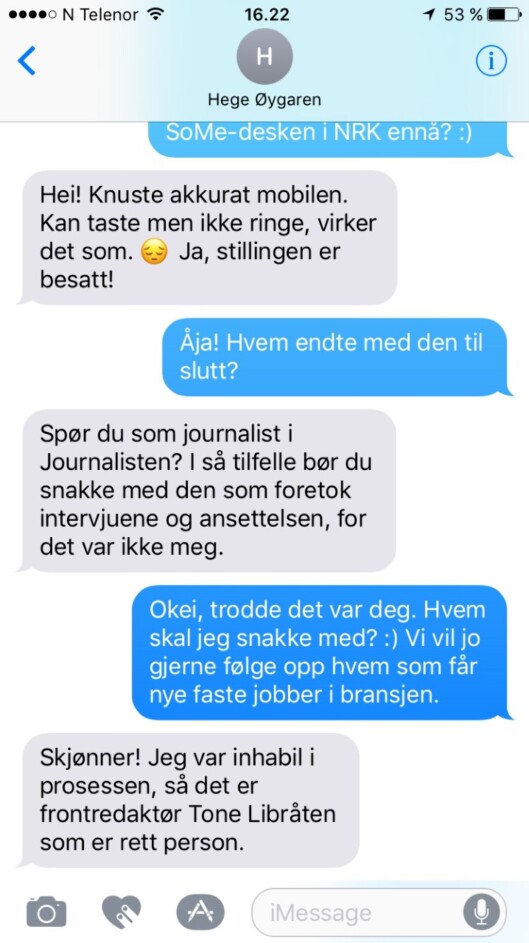 SMS-utvekslingen med Hege Øygaren, <br>der hun forteller Journalisten at hun var<br>inhabil i ansettelsesprosessen. SMS-utvekslingen med Hege Øygaren, <br>der hun forteller Journalisten at hun var<br>inhabil i ansettelsesprosessen.