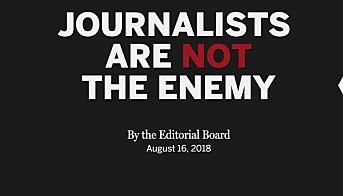 LES OGSÅ: 350 amerikanske aviser og nyhetsbyråer går sammen om å forsvare pressefriheten