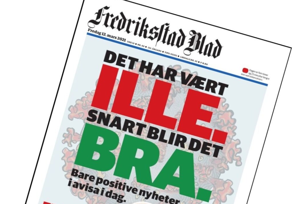 Forsida på Fredriksstad Blad 12. mars, komplett med spill på Østfold-uttrykket (og avisas slagord) «ille bra». Forsida på Fredriksstad Blad 12. mars, komplett med spill på Østfold-uttrykket (og avisas slagord) «ille bra».