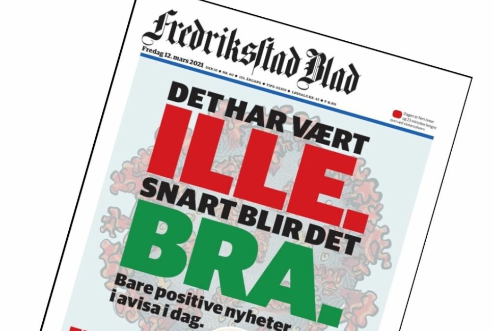 Forsida på Fredriksstad Blad 12. mars, komplett med spill på Østfold-uttrykket (og avisas slagord) «ille bra».