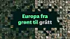 Europa fra grønt til grått.